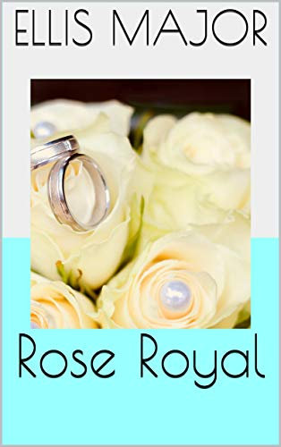 Rose Royal (Charlie Tiptree Book 14) (English Edition)