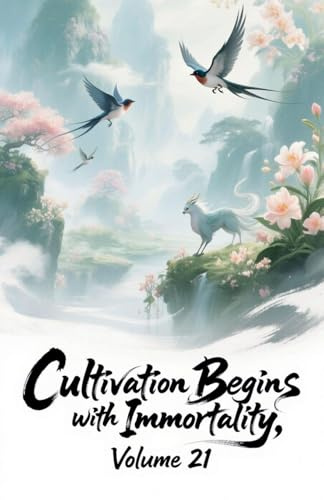 Cultivation Begins with Immortality, Volume 21