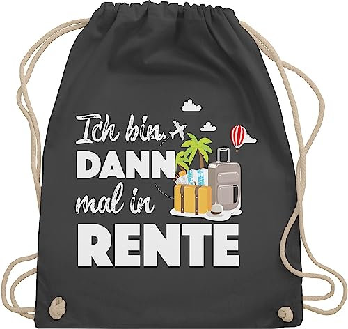 Shirtracer Turnbeutel Rucksack - Rentner - Taschen - Ich bin dann mal in Rente I Geschenk Rente I Ruhestand - Unisize - Dunkelgrau - geschenke für renteneintritt retirement im juterucksäcke