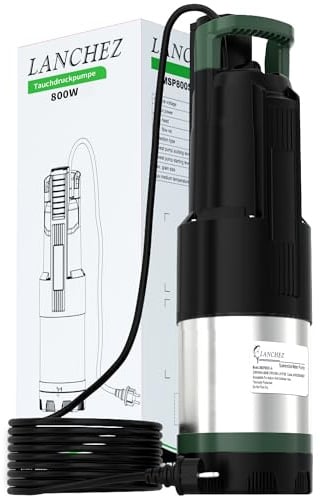 LANCHEZ Tauch-Druckpumpe 3 inox, 800W Tauchdruckpumpe, 6300 l/h Fördermenge, Förderhöhe max. 37 m, integrierte Trockenlaufsicherung für Tiefer Schacht, vertikaler Schacht, Gartenarbeit