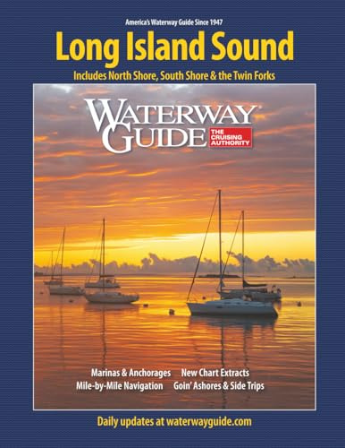 Waterway Guide Long Island Sound: Includes North Shore, South Shore & the Twin Forks