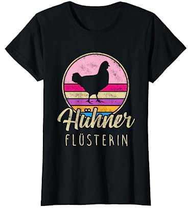 Hühner Flüsterin Bauernhof Geflügel Farm Bäuerin Landwirtin T-Shirt