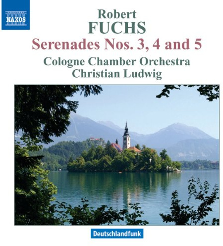Fuchs: Serenades Nos. 3, 4 & 5