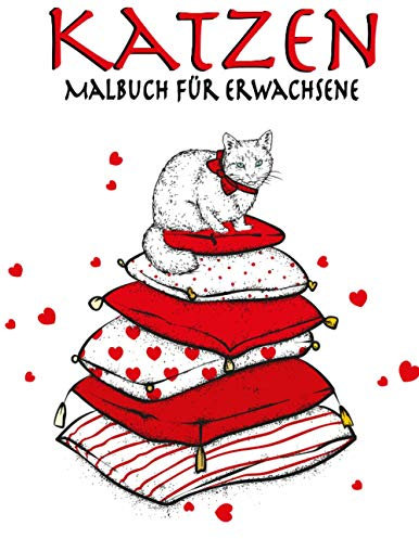 Katzen malbuch für erwachsene: Ein großartiges Malbuch für alle Fans von Katzen, Kunsttherapie und Achtsamkeitsmeditation.