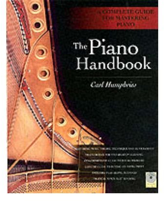 [(The Piano Handbook: A Complete Guide for Mastering Piano)] [ By (author) Carl Humphries ] [February, 2003]