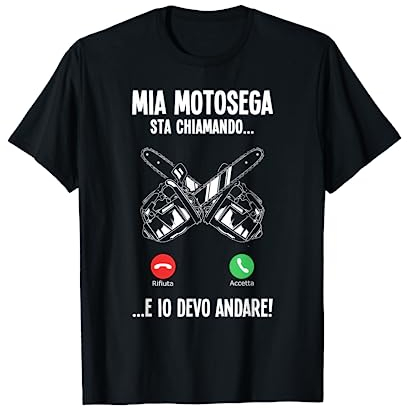 Divertente Sega A Catena Taglialegna Boscaiolo Motosega Maglietta