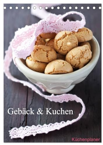 Gebäck und Kuchen Küchenplaner (Tischkalender 2026 DIN A5 hoch), CALVENDO Monatskalender: Gebäck und Kuchen zum Anbeissen (CALVENDO Lifestyle)