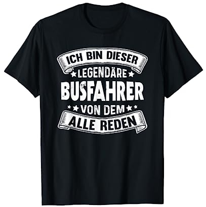 Busfahrer Legendär Busfahrerin Lustiges Linienbus T-Shirt