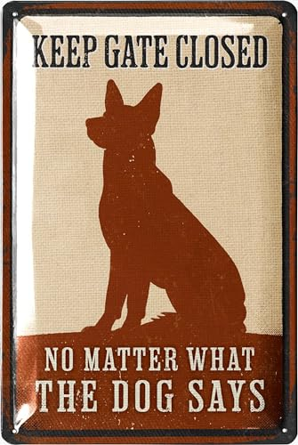 LANOLU Retro Blechschild Türschild Hund, Keep Gate Closed No Matter What the Dog Says, Hundeschilder Warnung lustig, Hundeschilder Warnung für Gartentor und Tür 20x30cm