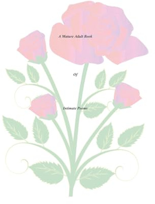 A Mature Adult Book of Intimate Poems