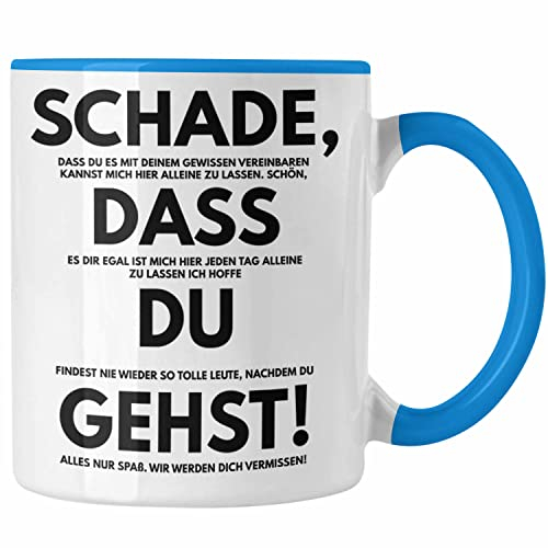 Trendation - Schade Dass Du Gehst Jobwechsel Tasse Geschenk Kollegin Kollege Lustig Abschiedsgeschenk Sprüche Abschied Neuer Job Kaffeetasse (Blau)