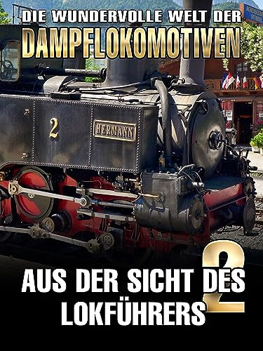 Aus der Sicht des Lokführers Vol. 2