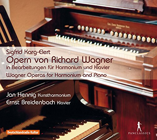 Karg-Elert: Wagner-Opern in Bearbeitungen für Harmonium und Klavier