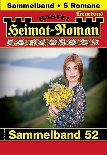 Heimat-Roman Treueband 52: 5 Romane in einem Band