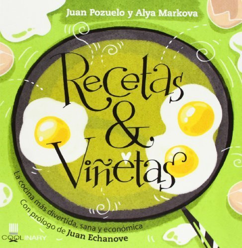 Recetas & Viñetas (Coolinary) de Pozuelo Talavera, Juan (2013) Tapa blanda