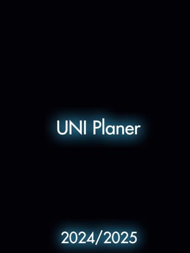 Uni Planer 2024/2025: Studienplaner, Semesterplaner 24/25 August 24 - Juli 25, Uni Planer für die Universität, Hochschule, Fachhochschule, oder ... Vorlesungsplan uvm, ca. DIN A4