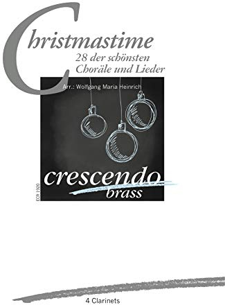 Christmastime, 28 der schönsten Lieder und Choräle für 4 Klarinetten