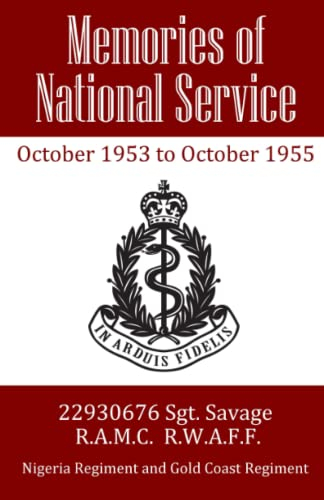 Memories of National Service: October 1953 to October 1955
