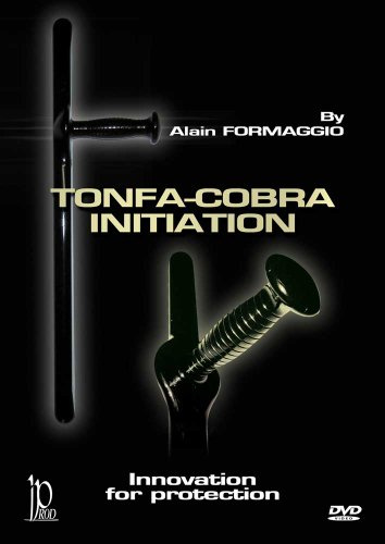 Tonfa-Cobra-Initiation-Innovation for Protection W/Alain Formaggio