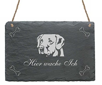 Labrador Schiefertafel Schild - Hier wache ich