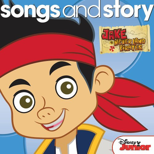 Songs & Story: Jake & the Never Land Pirates