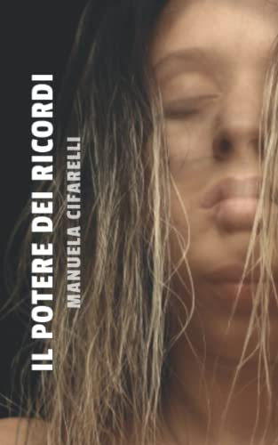 IL POTERE DEI RICORDI