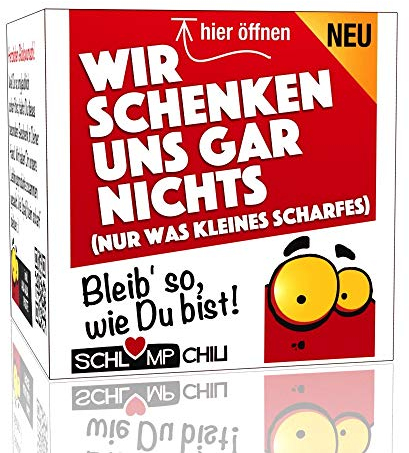 Schlump-Chili⎥Wir schenken uns GAR NICHTS - ein witziges und originelles Geschenk. Ein cooles Nichts Präsent für Frauen und Männer.
