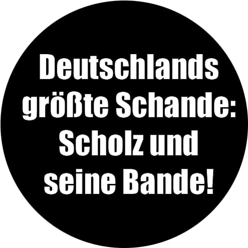 Sammys Shirt Store Deutschlands größte Schande-Scholz und Seine Bande Aufkleber 10 cm