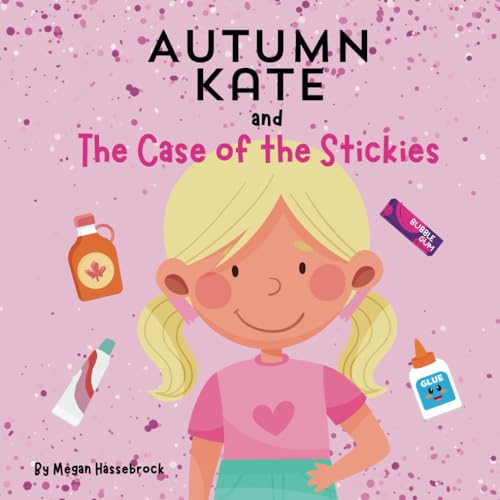 Autumn Kate and the Case of the Stickies