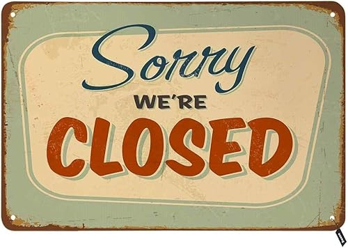 GQWJKSZ „Sorry“-Blechschilder, „We're Closed“, Vintage-Metallblechschild für Männer und Frauen, Wanddekoration für Bars, Restaurants, Cafés, Pubs, 30,5 x 20,3 cm