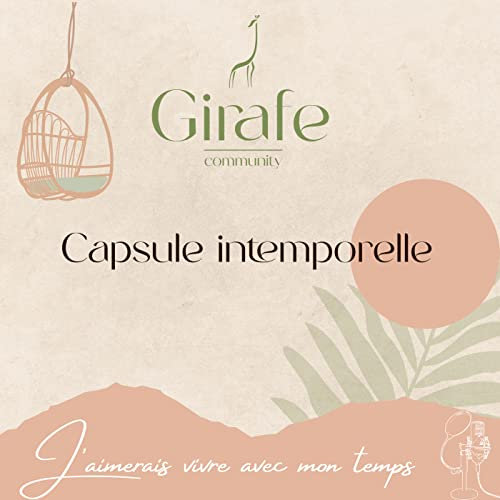 La Capsule Intemporelle de Girafe Comhunity