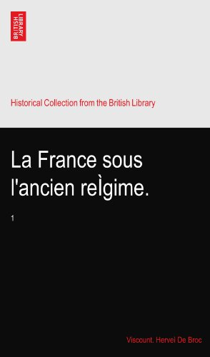La France sous l'ancien reÌgime.: 1