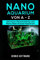 Nano Aquarium - Einsteiger bis Profi - von Besatz bis Technik: Inklusive Aquascaping und Nano-Meerwasseraquarium