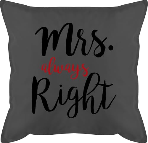 Kissen 50x50 - Valentinstag Partner Ideen - Mrs. always right - 50 x 50 cm - Grau - mrs pärchen geschenke walentinstag liebe pillow jahrestag geschenk fuer ihn valentienstagsgeschnek mit füllung