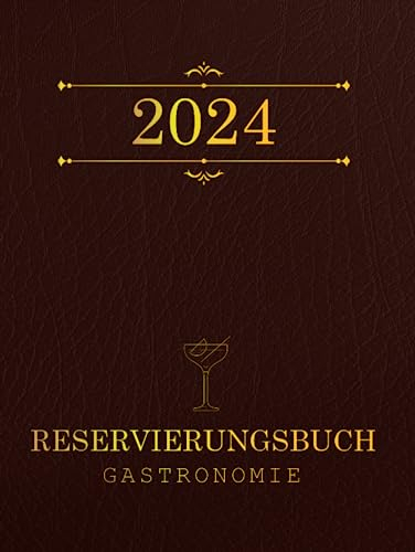 Reservierungsbuch 2024 Gastronomie 1 Tag 2 Seiten: XL Terminplaner für Restaurant, Hotels, Cafes, Bistros von Freitag bis Sonntag und an Feiertagen | gebunden 549 Seiten Großformat Kalender DIN A4