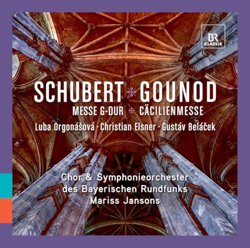 Bayerischen So/Choir/Jansons-Schubert/Gounod:Masses