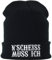 EXPRESS-STICKEREI Haube mit Spruch N'scheiss muss ich - Beanie für Damen und Herren - Warme Wintermütze mit Spruch - Lustige Strickmütze - Unisex Wollmütze