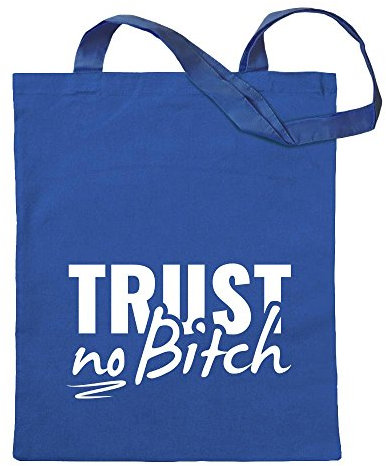Kiwistar - Baumwolltasche - royalblau - Trust no Bitch - Tussi - Tragetasche Stoffbeutel Umhängetasche langer Henkel