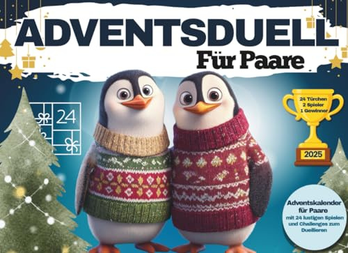 Adventskalender für Paare: Das große Advents-Duell mit 24 lustigen Spielen, überraschenden Challenges und spannenden Battles für eine unvergessliche ... zu zweit – das perfekte Geschenk für Paare