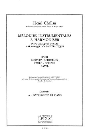 Melodies Instrumentales a Harmoniser Volume 15:Debussy Instruments et Pno