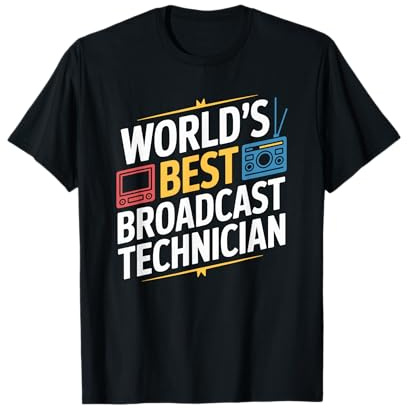 Audio Visual Techs, World’s Best Broadcast Technician T-Shirt