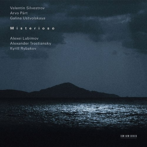 Misterioso - Silvestrov/Part/Ustvolskaya