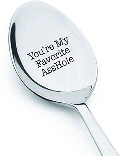 You're My Favorite AssHole - Löffel Gravur - Personalisierte Geschenk für den Freund Freundin Bruder. Graviertes lustiges Geschenk für Freunde zum Geburtstag Valentinstag