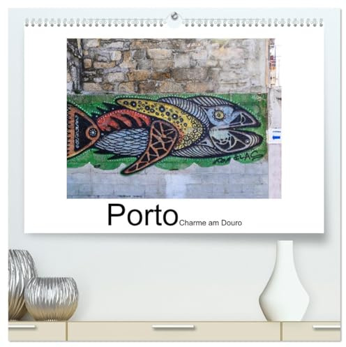 Porto - Charme am Douro (hochwertiger Premium Wandkalender 2026 DIN A2 quer), Kunstdruck in Hochglanz: Ein Spaziergang durch Portos Altstadt (CALVENDO Orte)