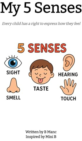 My 5 Senses Children's Book: Learning about how to help express your emotions. (I Matter, Band 1)