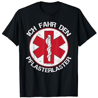 Ich fahr den Pflansterlaster Krankenwagen Rettung Sanitäter T-Shirt