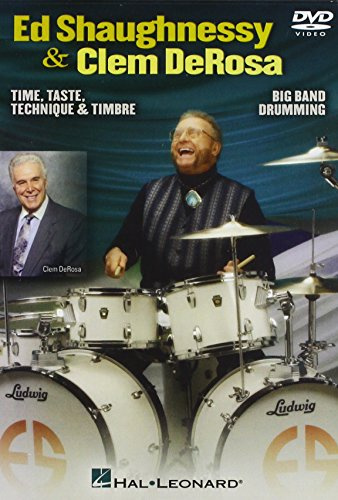 Ed Shaughnessy & ClemDeRosa: Time, Taste, Technique & Timbre/Big Band Drumming