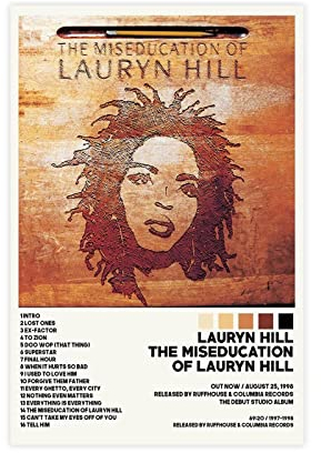 Lauryn Hill Poster The Miseducation of Lauryn Hill Tracklist Album Poster Leinwand Poster Schlafzimmer Dekor Sport Landschaft Büro Raum Dekor Geschenk Unframe Stil 30 x 45 cm
