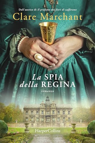 La spia della regina (Italian Edition)