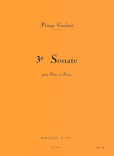 Philippe Gaubert: Sonate Number Three (Flute). Für Querflöte, Klavierbegleitung